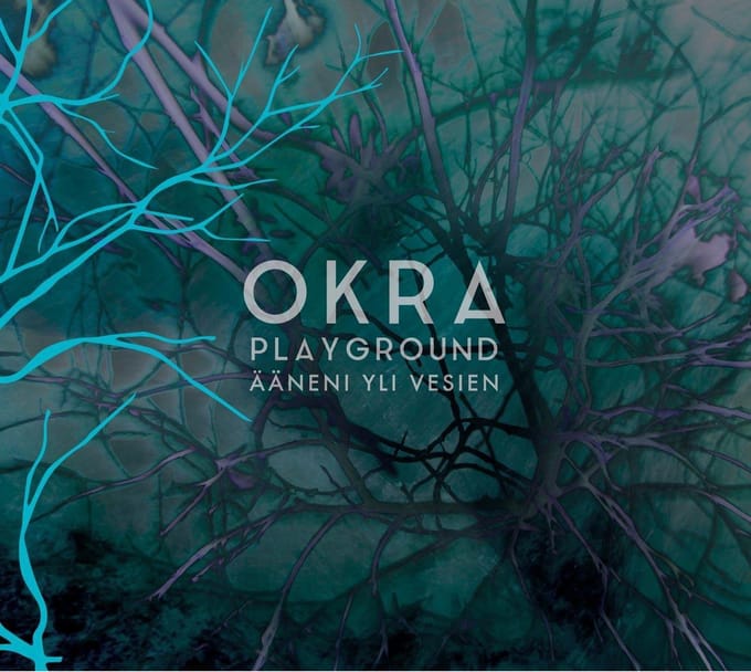 Okra Playground - Ääneni Yli Vesien (CD)