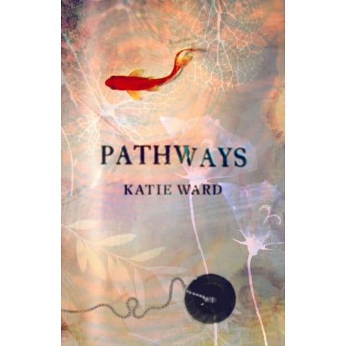 Pathways - Katie Ward