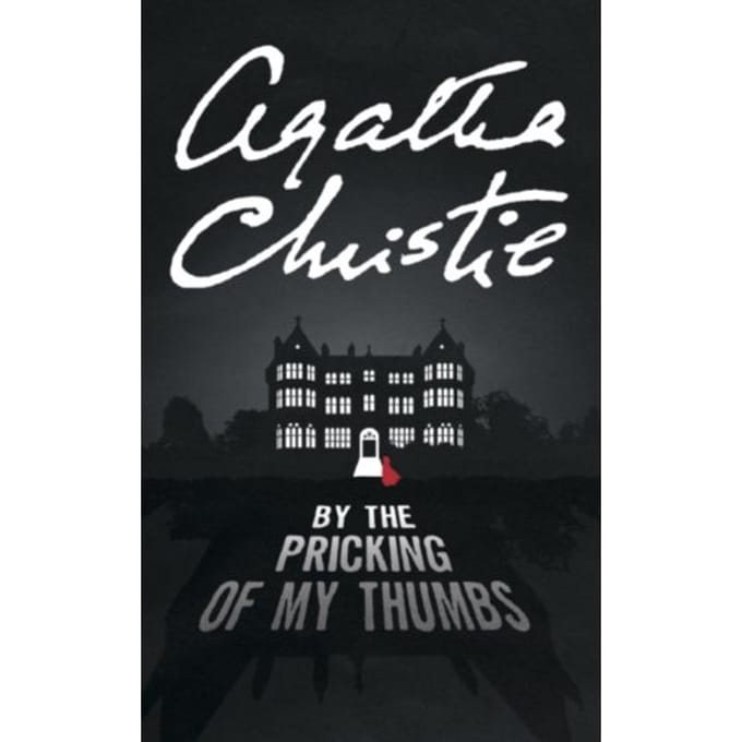 By The Pricking Of My Thumbs - Agatha Christie