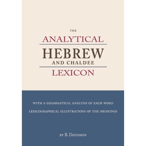 The Analytical Hebrew And Chaldee Lexicon - B. Davidson