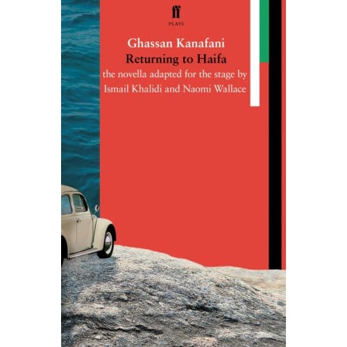 Returning To Haifa - Naomi Wallace