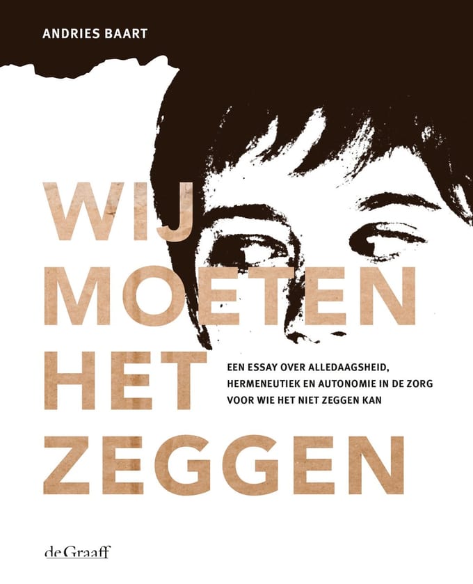 Wij Moeten Het Zeggen - Andries Baart
