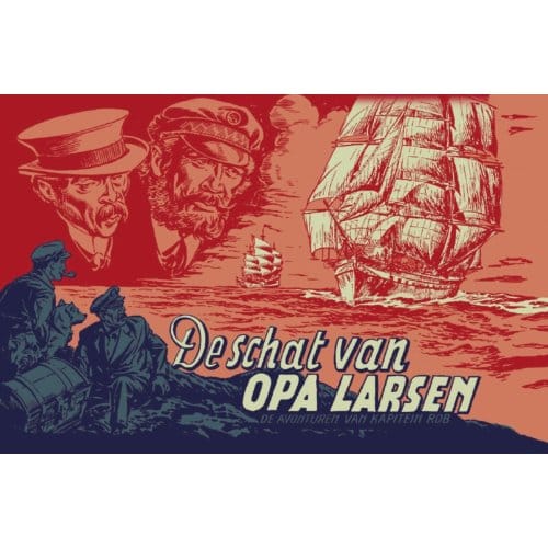 De Schat Van Opa Larsen - De Avonturen Van Kapitein Rob - Evert Werkman