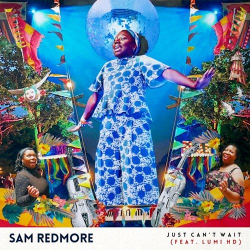 Just Can't Wait / One More Time - Sam Redmore