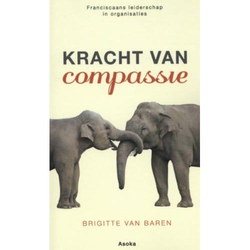 Kracht Van Compassie - Brigitte van Baren