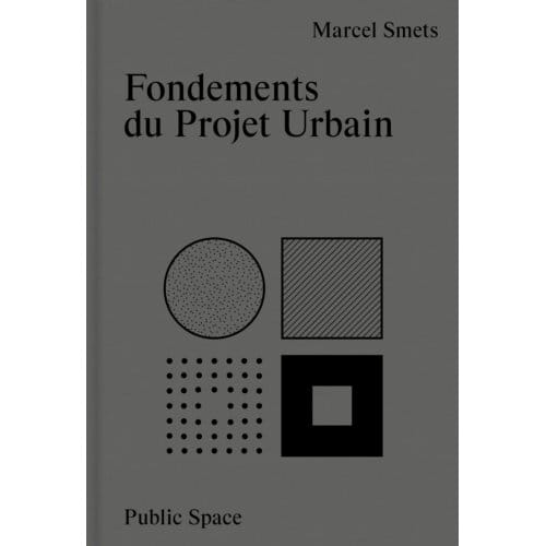Fondements Du Projet Urbain - Marcel Smets