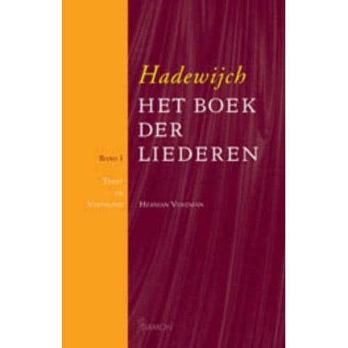 Hadewijch Het Boek Der Liederen / 1 - H. Vekeman