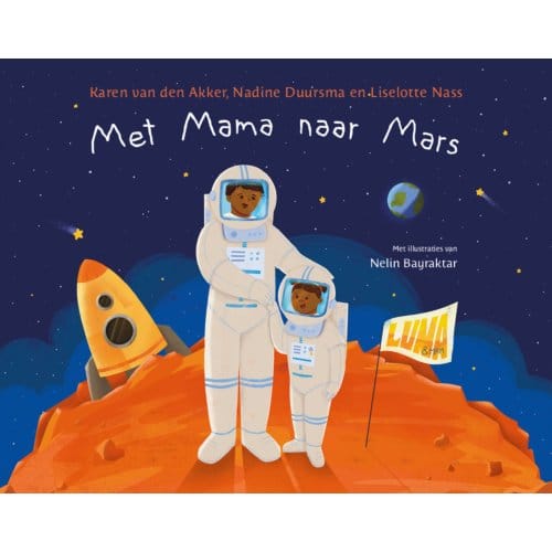 Met Mama Naar Mars - Karen van den Akker