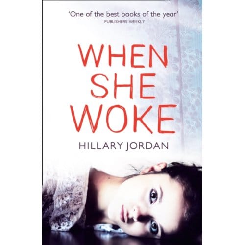 When She Woke - Hillary Jordan