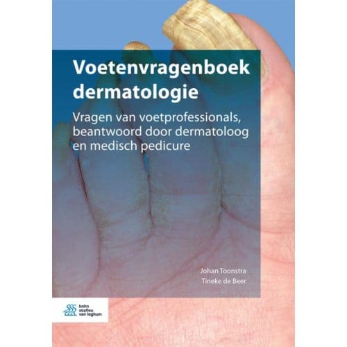 Voetenvragenboek Dermatologie - Johan Toonstra
