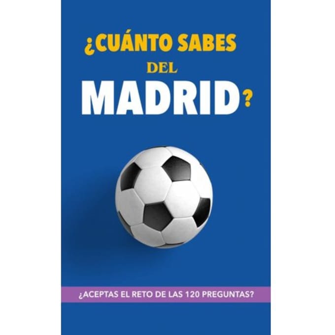 ¿Cuánto sabes del Madrid? - Regala Libros