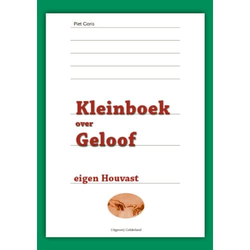 Kleinboek Over Geloof - Piet Goris