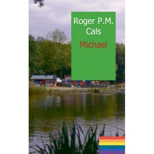 Michael - De Kronieken Van Graafhuizen - Roger P.M. Cals