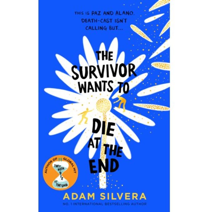 The Survivor Wants To Die At The End - They Both Die At The End Series - Adam Silvera