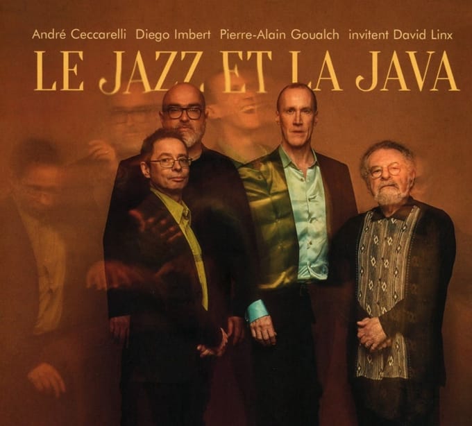 André Ceccarelli, Diego Imbert, Pierre-Alain Goualch, David Linx - Le Jazz Et La Java (CD)