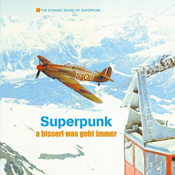 Superpunk - A Bisserl Was Geht Immer (LP)
