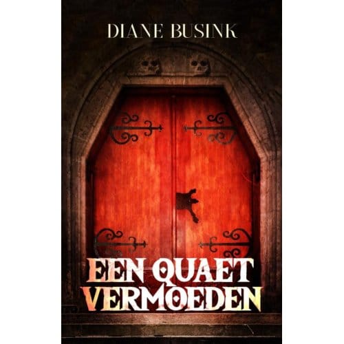 Een Quaet Vermoeden - Diane Busink