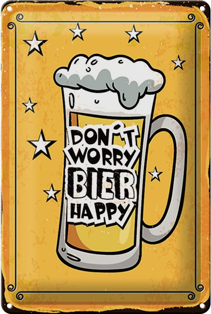 Blechschild Spruch 12x18 cm Don’t worry Bier happy Schild
