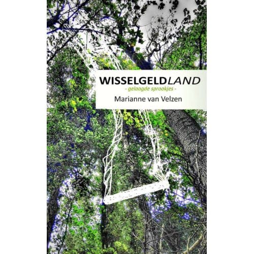 Wisselgeldland - Marianne van Velzen