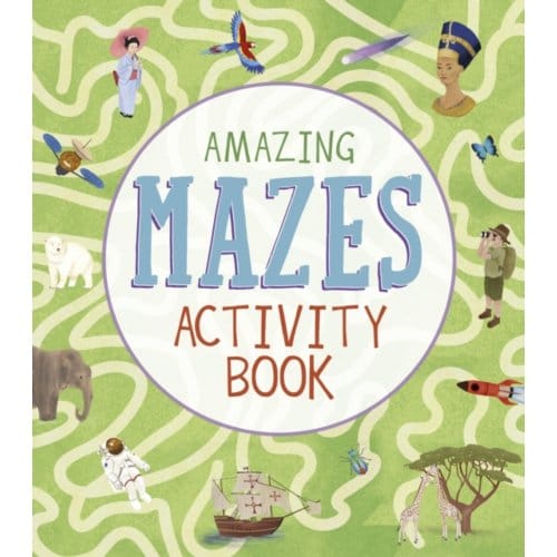 Amazing Mazes Activity Book - Laura Baker