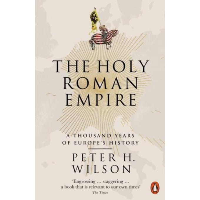 Holy Roman Empire - Peter H. Wilson