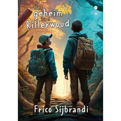 Het Geheim Van Rillerwoud - Frico Sijbrandi