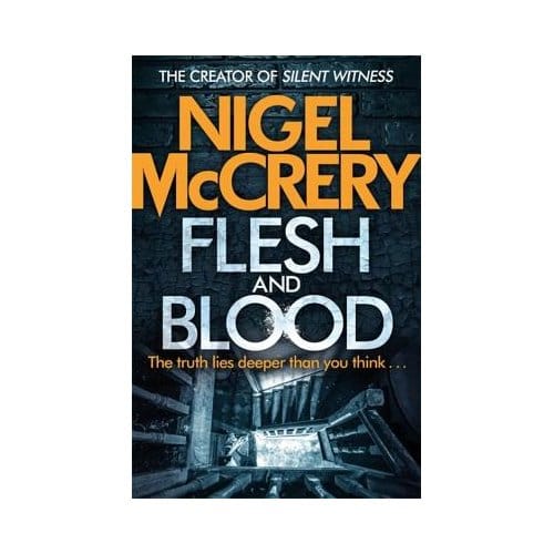 Flesh And Blood - Nigel McCrery