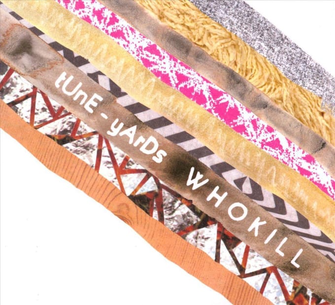 Who Kill - Tune-yards