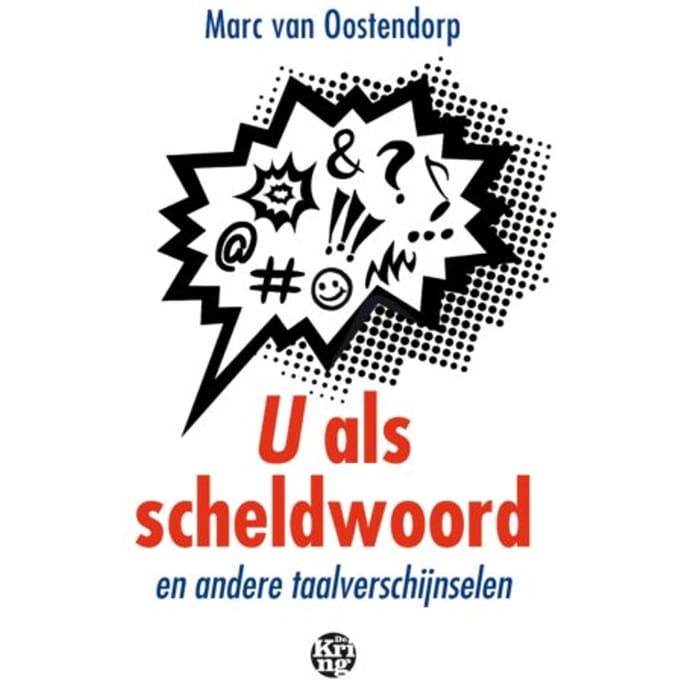 U Als Scheldwoord - Marc van Oostendorp
