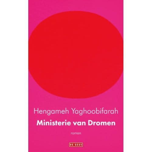 Ministerie Van Dromen - Hengameh Yaghoobifarah