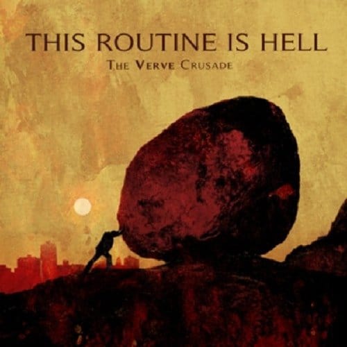 This Routine Is Hell - The Verve Crusade (CD)