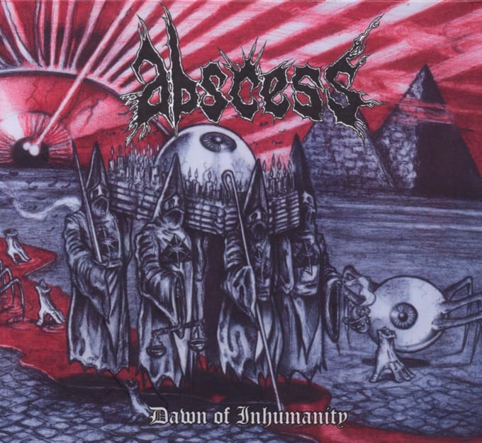 Dawn Of Inhumanity - Abscess