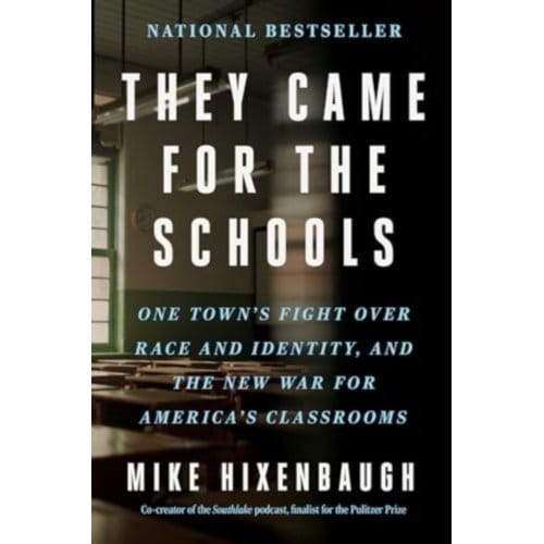 They Came For The Schools - Mike Hixenbaugh