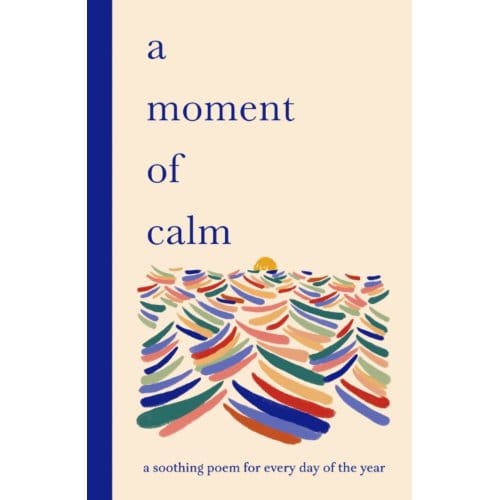 A Moment Of Calm - Ana Sampson