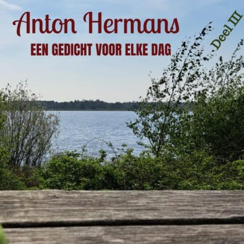 Een Gedicht Voor Elke Dag - Anton Hermans
