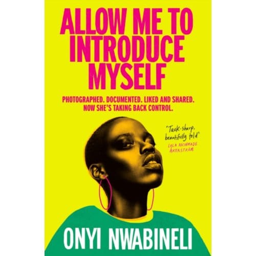 Allow Me To Introduce Myself - Onyi Nwabineli