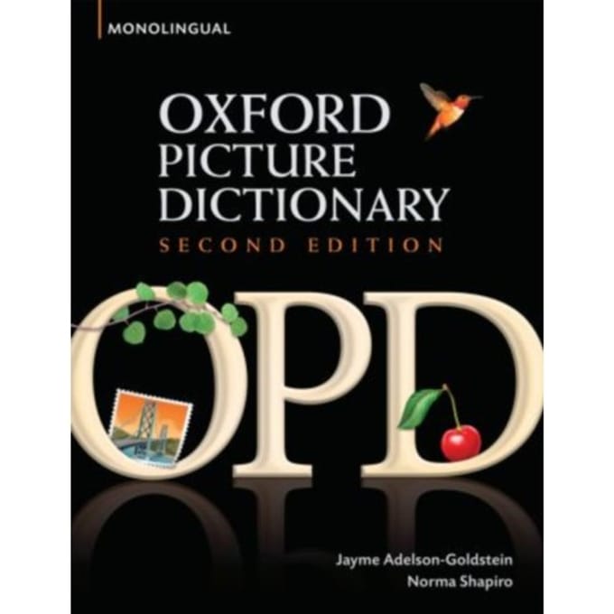 Oxford Picture Dictionary Second Edition: Monolingual (American English) Dictionary - Jayme Adelson-Goldstein