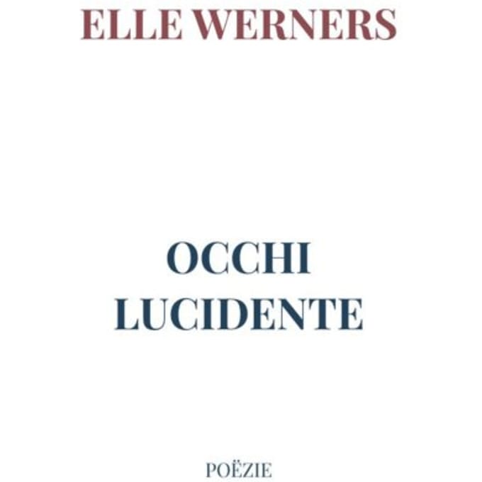 Occhi Lucidente - ELLE WERNERS