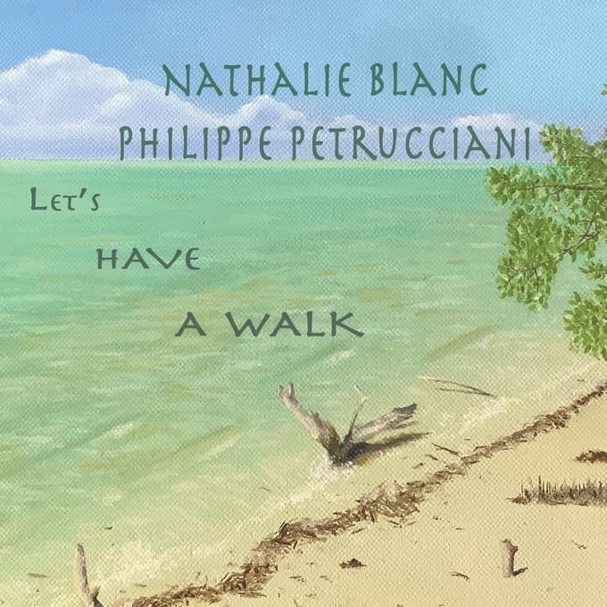 Philippe Petrucciani & Nathalie Blanc - Let's Have A Walk (CD)