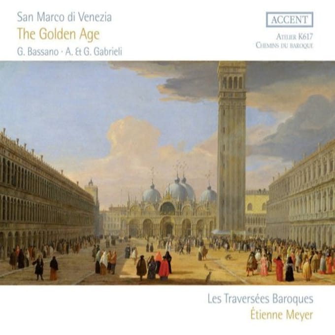 Les Traverdées Baroques, Étienne Meyer - San Marco Di Venezia: The Golden Age (CD)