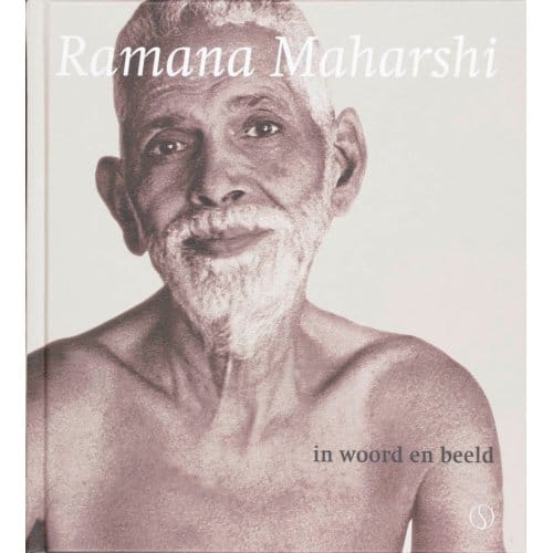 Ramana Maharshi In Woord En Beeld - Ramana Maharshi