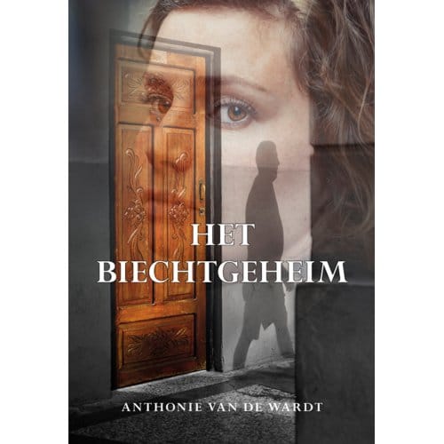 Het Biechtgeheim - Anthonie van de Wardt