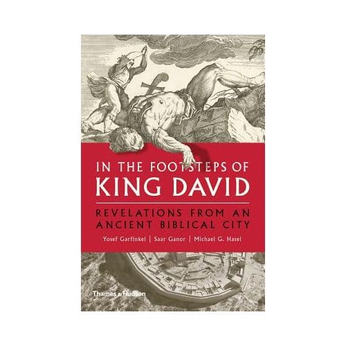 In The Footsteps Of King David - Yosef Garfinkel