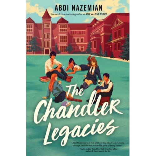 The Chandler Legacies - Abdi Nazemian