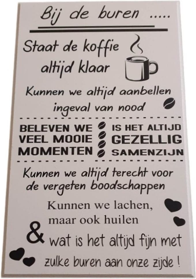 Tekstbord - spreukenbord - buren - koffie - vriendschap