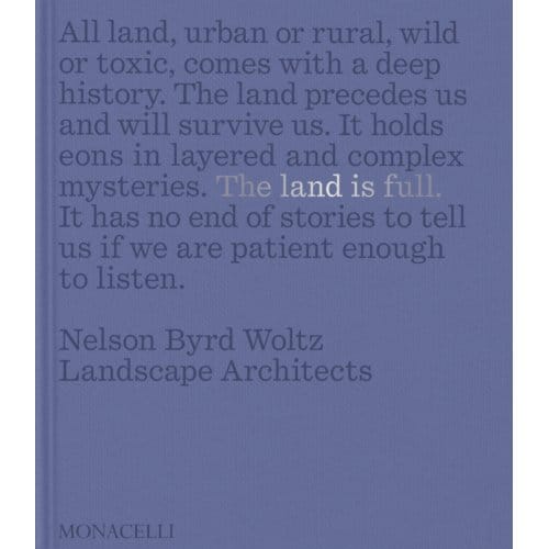 The Land Is Full - Thomas L. Woltz