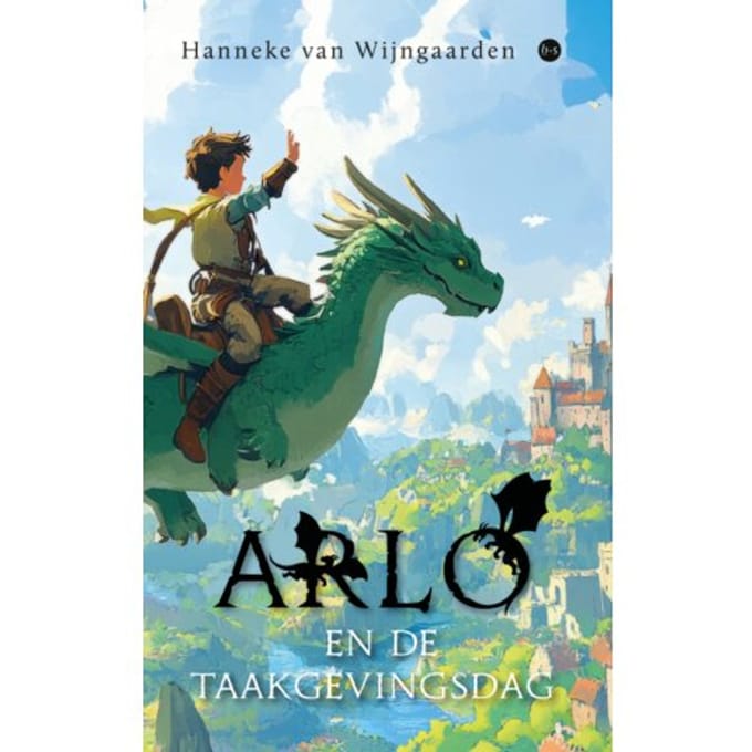 Arlo En De Taakgevingsdag - Hanneke van Wijngaarden
