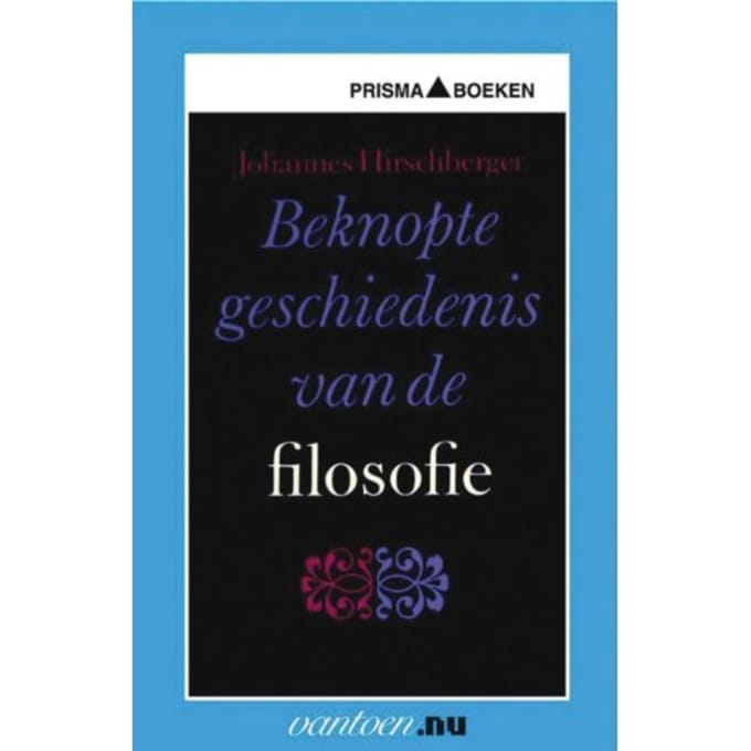 Beknopte Geschiedenis Van De Filosofie - Vantoen.Nu - J. Hirschberger