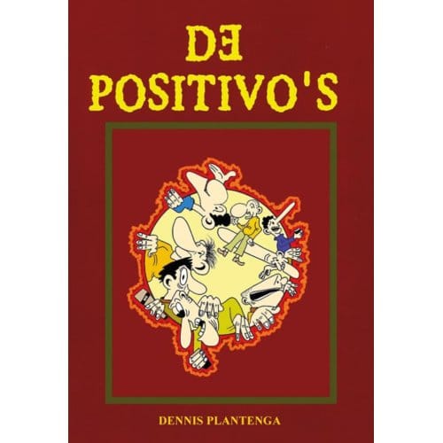De Positivo's - Dennis Plantenga