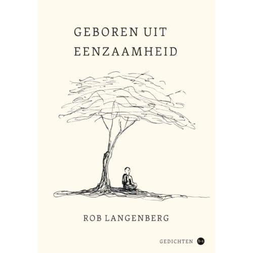 Geboren Uit Eenzaamheid - Rob Langenberg